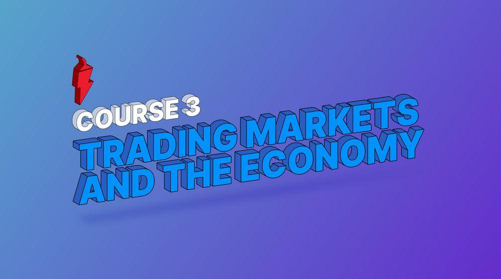 COURSE 3 - Trading Markets and The Economy - COVER.jpg