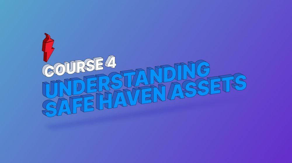 COURSE 4 - Understanding Safe Haven Assets - COVER.jpg